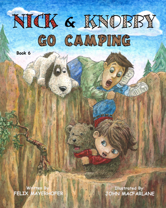 Nick and Knobby Go Camping - Book 6
