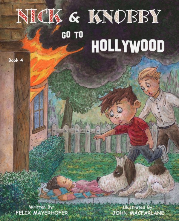 Nick and Knobby Go To Hollywood - Book 4