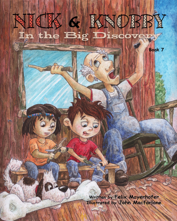 Nick and Knobby in the Big Discovery - Book 7