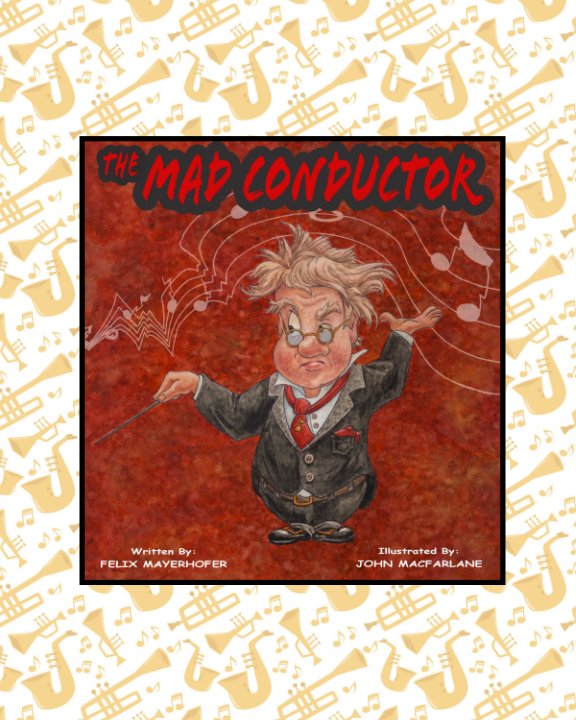 The Mad Conductor
